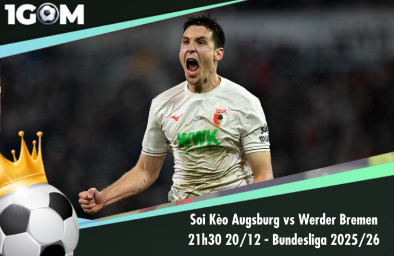 Soi Kèo Augsburg vs Werder Bremen 21h30 20/12 - Bundesliga 2025/26