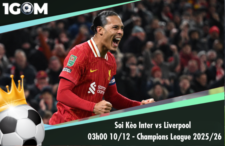 Soi Kèo Inter vs Liverpool 03h00 10/12 - Champions League 2025/26