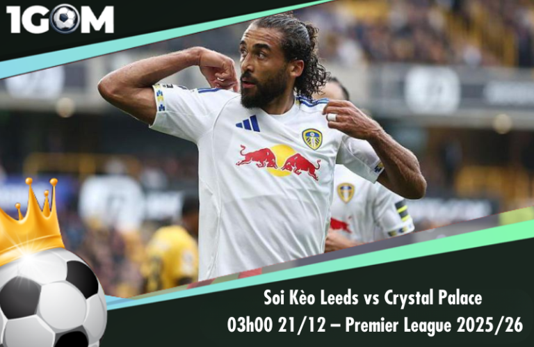 Soi Kèo Leeds vs Crystal Palace 03h00 21/12 – Ngoại hạng Anh 2025/26