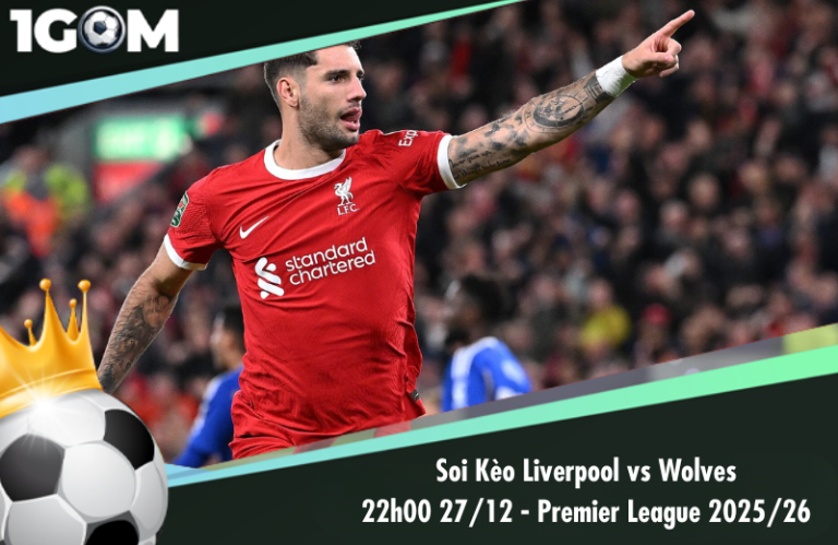 Soi Kèo Liverpool vs Wolves 22h00 27/12 - Ngoại hạng Anh 2025/26