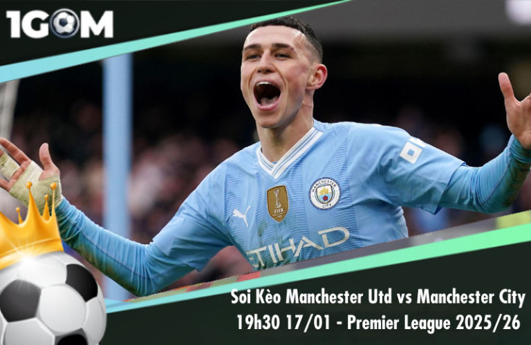 Soi Kèo Manchester Utd vs Manchester City 19h30 17/01 - Premier League 2025/26