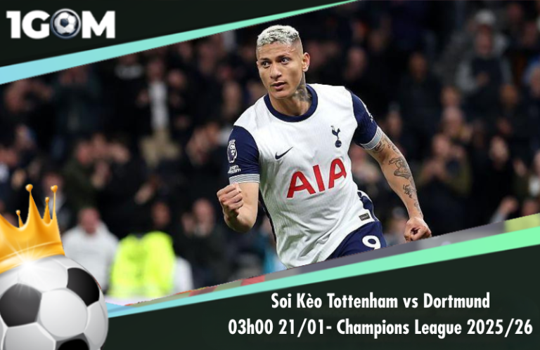 Soi Kèo Tottenham vs Dortmund 03h00 21/01 - Champions League 2025/26